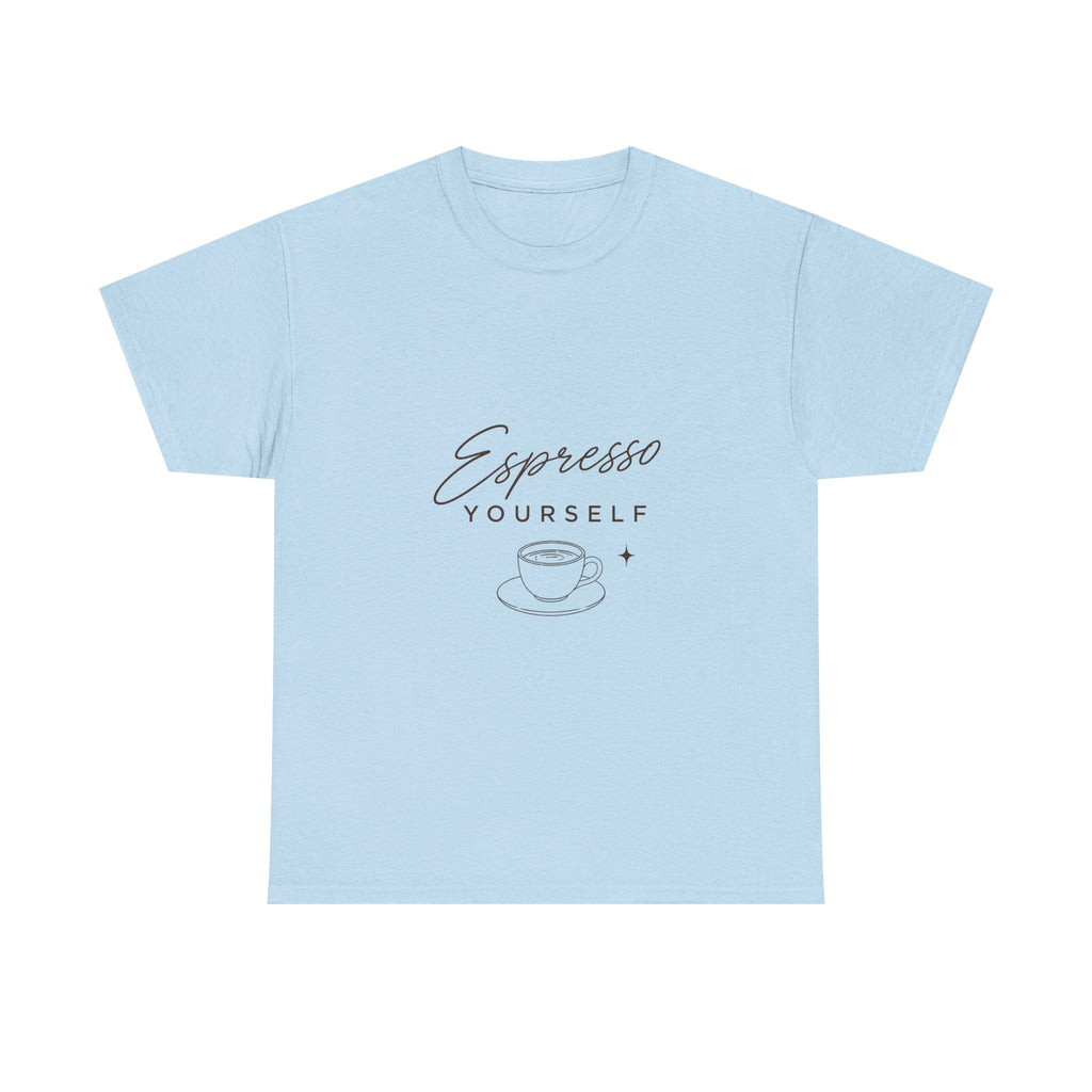 Espresso Yourself Tee- Unisex