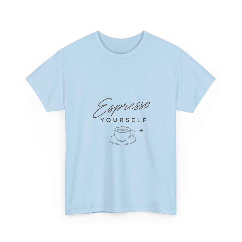 Espresso Yourself Tee- Unisex
