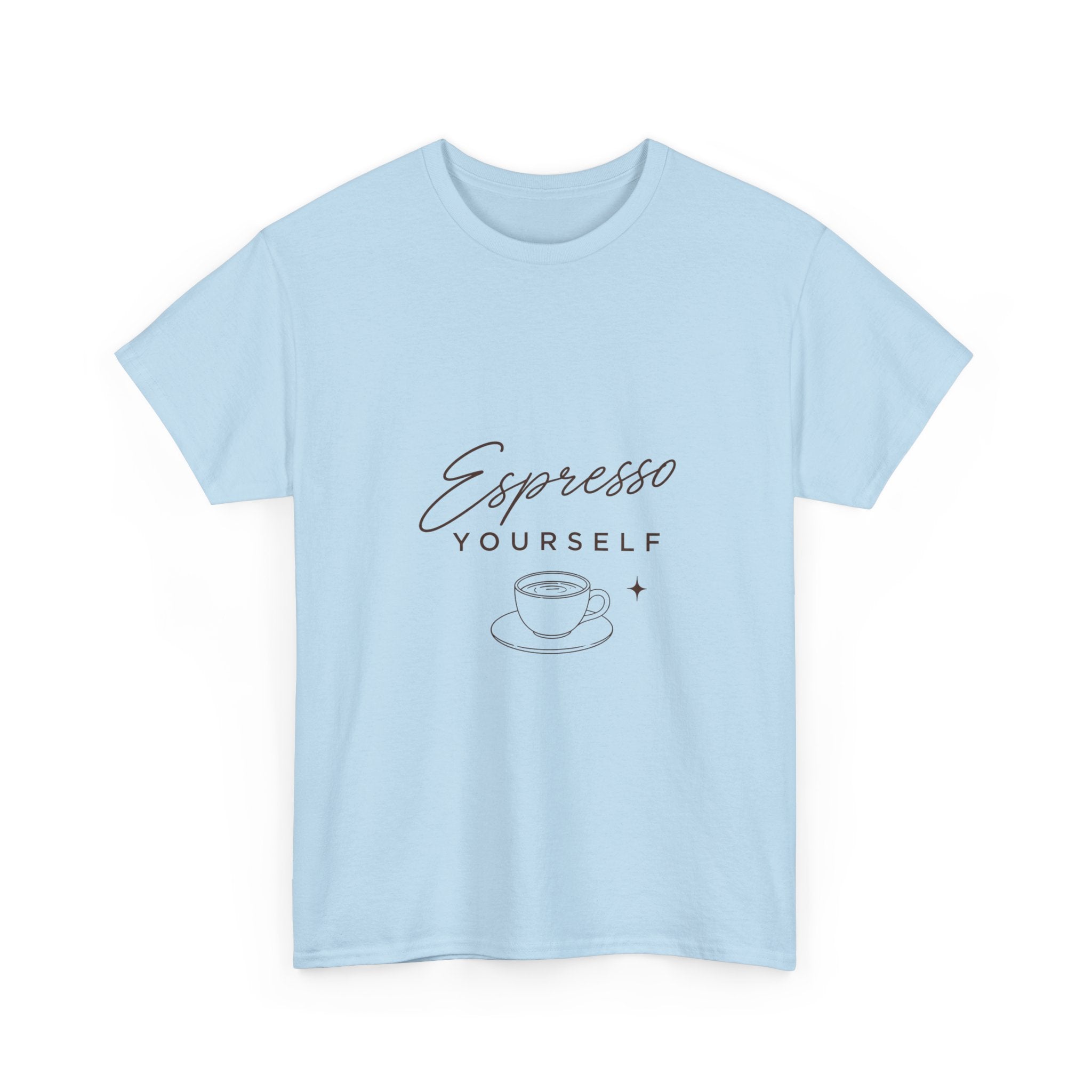 Espresso Yourself Tee- Unisex