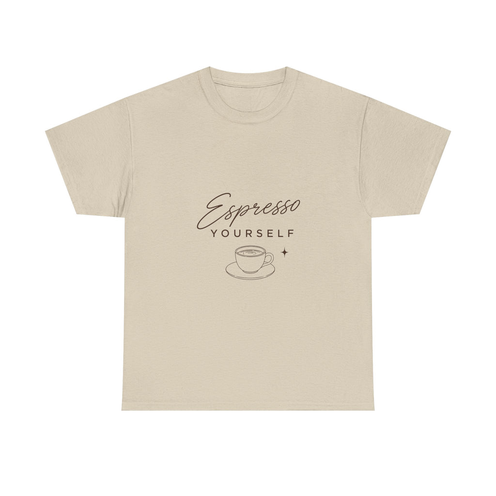 Espresso Yourself Tee- Unisex